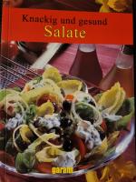 Knackig und gesund - Salate