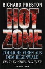 Hot Zone - Tödliche Viren aus dem Regenwald. Ein Tatsachen-Thriller