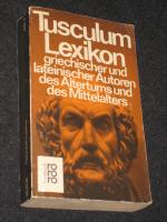 Tusculum-Lexikon griechischer und lateinischer Autoren des Altertums und des Mittelalters