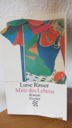 Luise Rinser: Mitte des Lebens