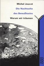 Die Nachtseite des Bewusstseins - Warum wir träumen
