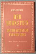 Der Bernstein. Das Bernsteinland und sein Leben