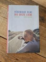 Véronique Olmi: Die erste Liebe Véronique Olmi: Die erste Liebe