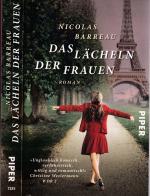 Nicolas Barreau ***DAS LÄCHELN DER FRAUEN *** Aurelie hat Liebeskummer *** Unglaublich komisch, verführerisch, witzig und romantisch *** TB in der 37. Auflage von 2017, Piper Verlag, 334 Seiten.