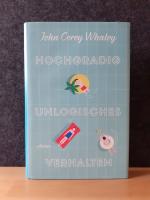 Whaley, John Corey: Hochgradig unlogisch Whaley, John Corey: Hochgradig unlogisch