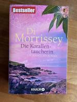 Di Morrissey: Die Korallentaucherin - Ei Di Morrissey: Die Korallentaucherin - Ei