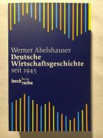 Werner Abelshauser: Deutsche Wirtschafts