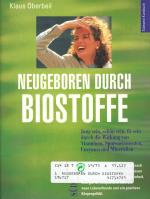 Neugeboren durch Biostoffe