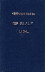 Die blaue Ferne - Reisebilder und Naturbetrachtungen