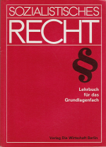 Sozialistisches Recht - Lehrbuch für das Grundlagenfach