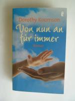 Dorothy Koomson: Von nun an für immer Dorothy Koomson: Von nun an für immer