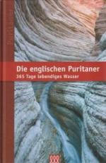 Die englischen Puritaner., 365 Tage lebe