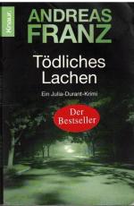 Andreas Franz: Tödliches Lachen - Ein Ju Andreas Franz: Tödliches Lachen - Ein Ju