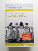 Carmen Korn: Zeiten des Aufbruchs