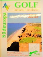 Golf Reisen+Erleben Südeuropa 2001