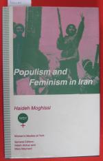 Populism and Feminism in Iran. Women's Struggle in a Male-Defined Revolutionary Movement.