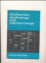 Stoffportion, Stoffmenge und Teilchenmenge