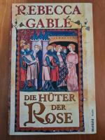 Rebecca Gable: Die Hüter der Rose