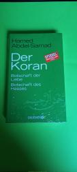 Der Koran - Botschaft der Liebe. Botschaft des Hasses  *originalverpackt*