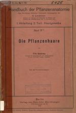 Die Pflanzenhaare - Handbuch der Pflanzenanatomie ; Bd. 4,[5] : Abt. 1 - 1932