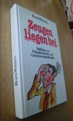 Wittich , Boris ( Hrsg.): Zeugen liegen 