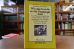 Wie das Soziale in die Pädagogik kam. Zur Theoriegeschichte universitärer Sozialpädagogik am Beispiel Paul Natorps und Herman Nohls. Materialien