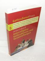 Arbeitsbuch interreligiöse Gottesdienste und Veranstaltungen