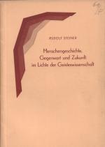 RUDOLF STEINER - MENSCHENGESCHICHTE IM LICHTE DER GEISTESFORSCHUNG - XI. Heft