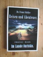 Reisen und Abenteuer / Fünfter Band: Im Lande Nuristan