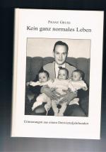 Franz Gruss: Kein ganz normales Leben - 