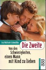 Walitzek-Schmidtko Eva: Die Zweite - Von Walitzek-Schmidtko Eva: Die Zweite - Von