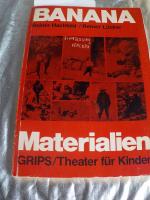 Grips - Theater für Kinder: Banana - Materialien