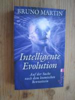 Bruno Martin: Intelligente Evolution - A Bruno Martin: Intelligente Evolution - A