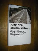 Hans Aebli: Santiago, Santiago... . Auf Hans Aebli: Santiago, Santiago... . Auf