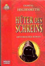 Domini Highsmith: Hüter des Schreins.