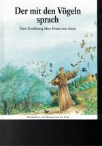 2 Bücher Geschichten von Himmel und Erde - Jesus erzählt * Eine Erzählung aus dem neuen Testament + Der mit den Vögeln sprach * Eine Erzählung über Franz von Assisi