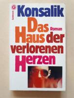 Heinz G. Konsalik: Das Haus der verloren