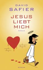 David Safier: Jesus liebt mich David Safier: Jesus liebt mich