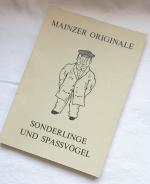 Sonderlinge und Spassvögel Mainzer Originale