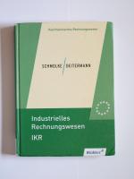 Industrielles Rechnungswesen - IKR - 41. überarbeitete Auflage - Schülerbuch