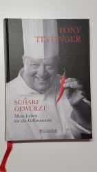 Scharf gewürzt. Mein Leben für die Gastronomie