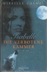 Buch - Mireille Calmel - Isabelle: Die Verbotene Kammer: Roman *NEU & OVP*