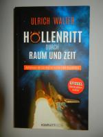 Höllenritt durch Raum und Zeit - Astronaut Ulrich Walter erklärt die Raumfahrt