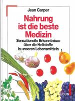 Jean Carper: Nahrung ist die beste Mediz