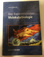 Der Experimentator: Molekularbiologie