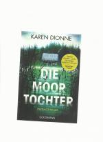 Karen Dionne: Die Moortochter