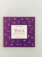 Gertrud Hirschi: Yoga für Seele, Geist u
