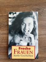 Freche Frauen, Starke Geschichten