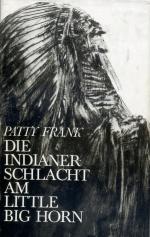 Die Indianerschlacht am Little Big Horn