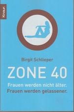 Birgit Schlieper: Zone 40 - Frauen werde Birgit Schlieper: Zone 40 - Frauen werde